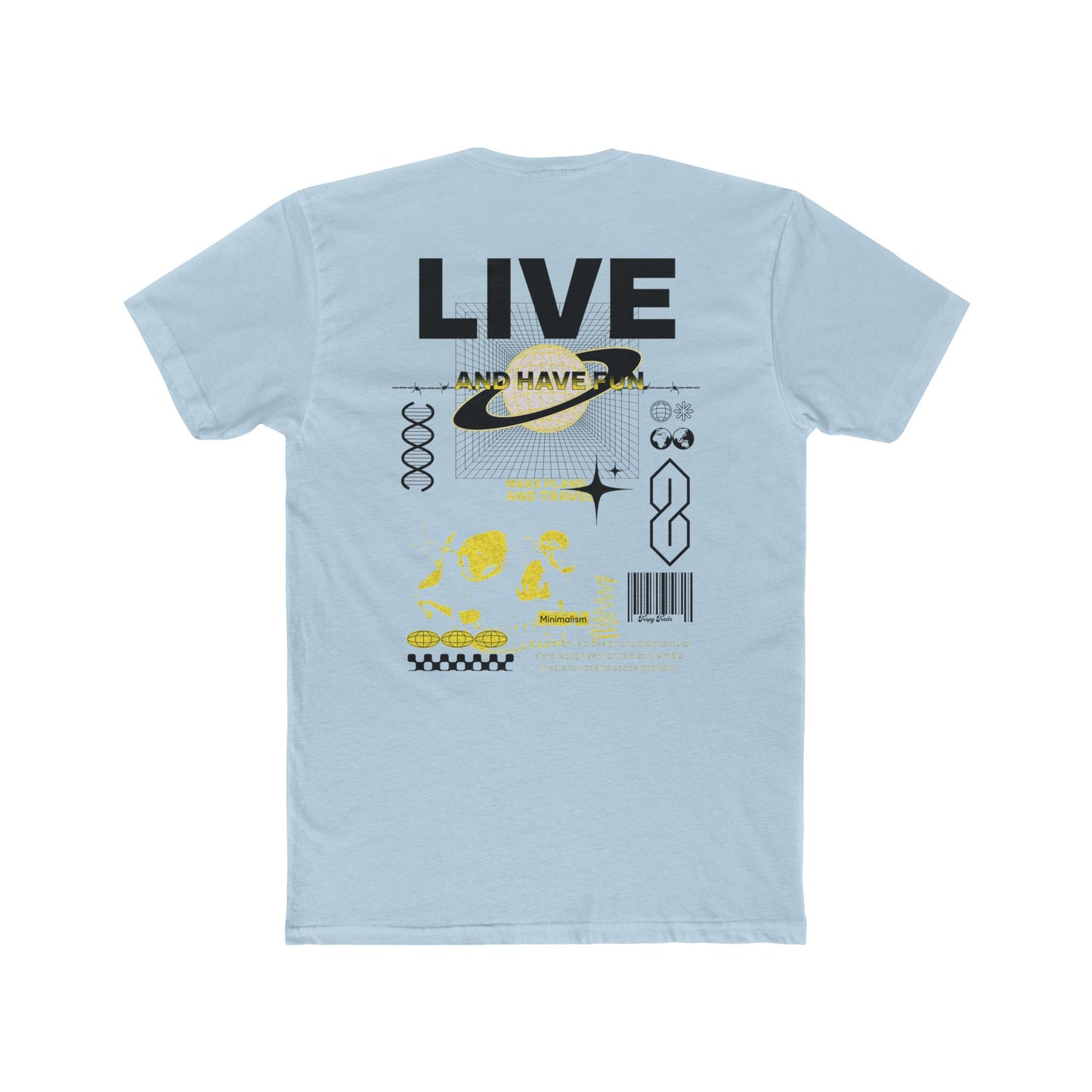 Live & Have Fun Tee