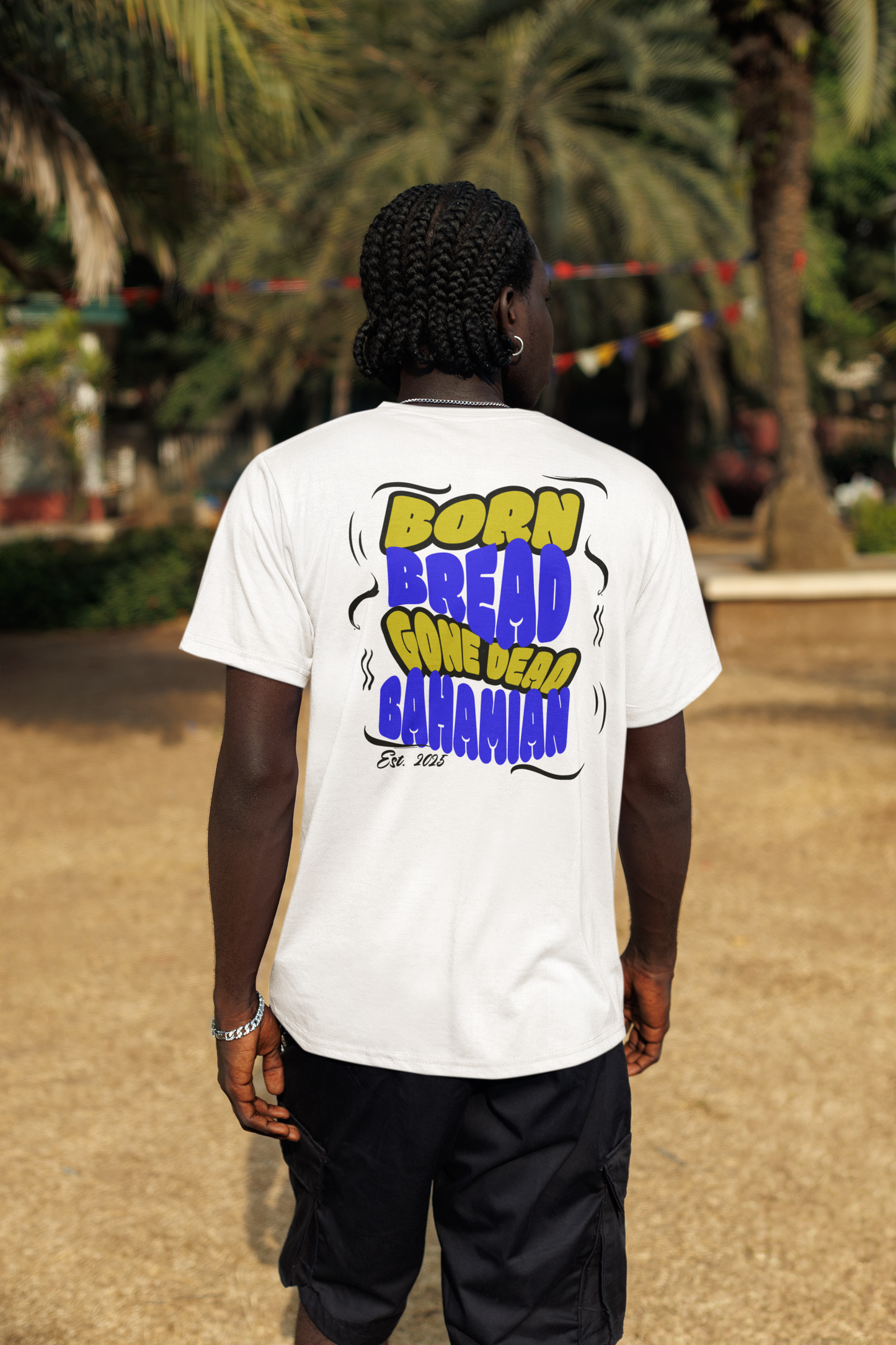 Born Bread Gone Dead Bahamian Tee