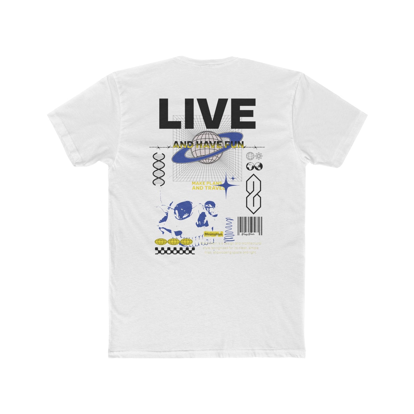 Live & Have Fun Tee