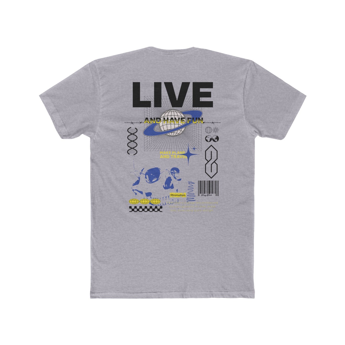 Live & Have Fun Tee