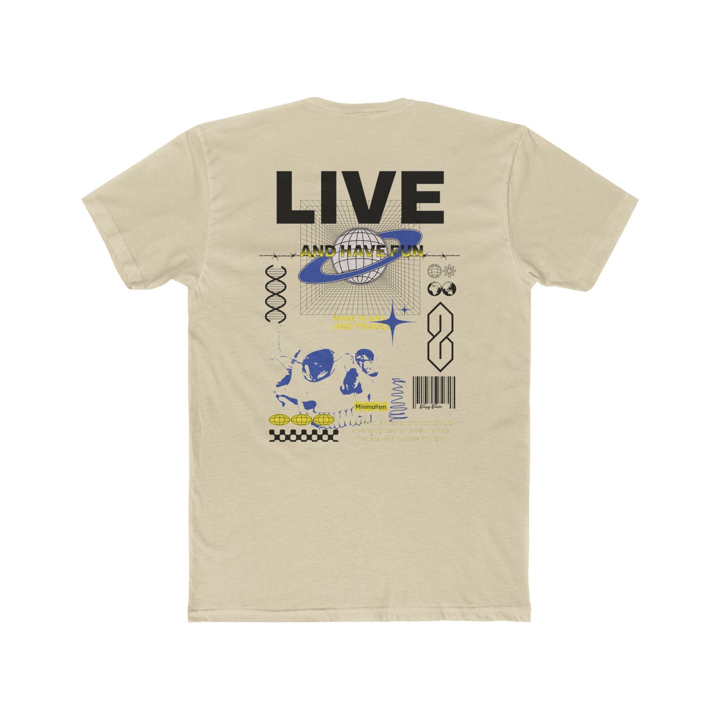 Live & Have Fun Tee