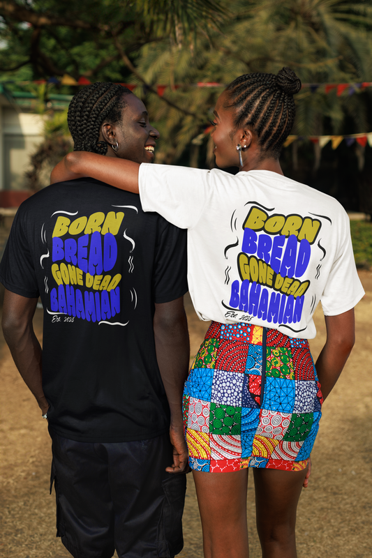 Born Bread Gone Dead Bahamian Tee